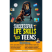 Successful Life Skills for Teens