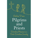 Pilgrims and Priests: Christian Mission in a Post-Christian Society