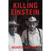 Killing Einstein