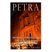 Petra: The History of the Rose City, One of the New Seven Wonders of the World