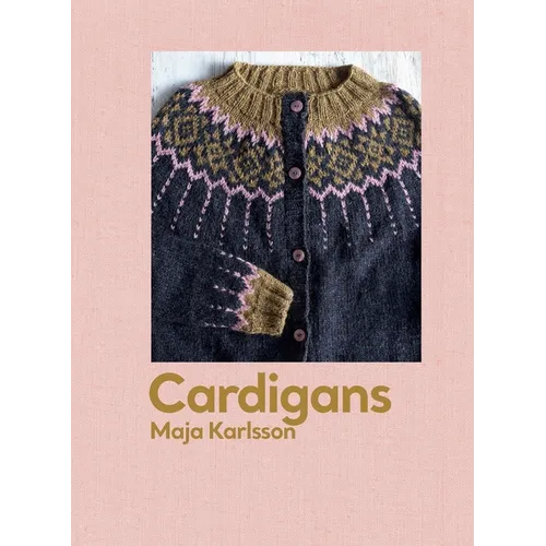 Cardigans: 20 Patterns for Every Season