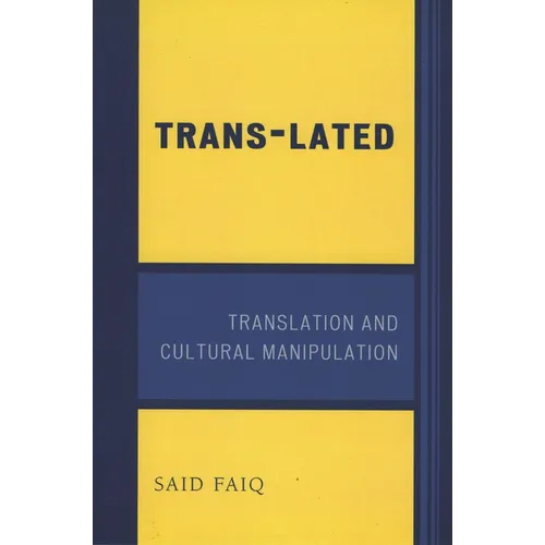 Trans-Lated: Translation and Cultural Manipulation