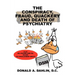 The Conspiracy, Fraud, Quackery and Death of Psychiatry