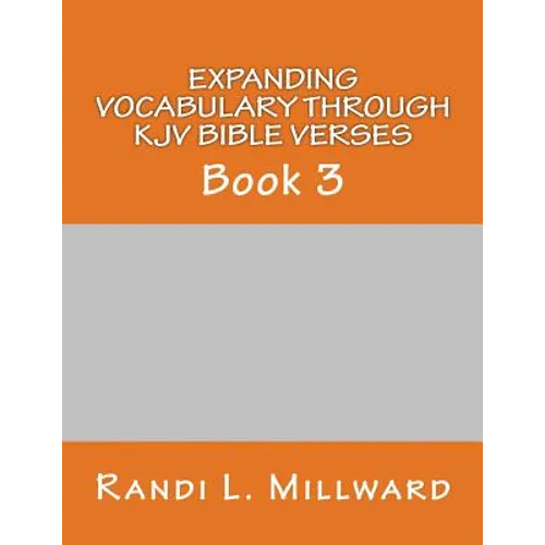 Expanding Vocabulary Through KJV Bible Verses: Book 3