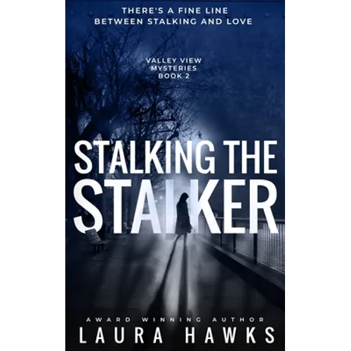 Stalking The Stalker