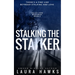 Stalking The Stalker