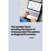 The Invisible Hand: Unveiling the Impact of Unmeasurable Perceptions on Regional Economies