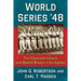 World Series '48: The Cleveland Indians and Boston Braves in Six Games