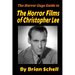 The Horror Guys Guide to the Horror Films of Christopher Lee