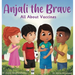 Anjali the Brave: All about Vaccines