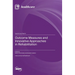 Outcome Measures and Innovative Approaches in Rehabilitation