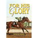 For His Glory