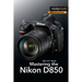 Mastering the Nikon D850