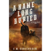 A Name Long Buried