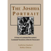 The Joshua Portrait: A Study in Leadership Development, Leadership Transition, and Destiny Fulfillment