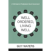 Well Ordered, Living Well: A Field Guide to Presbyterian Church Government