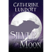 Silver Moon: A Wolves of Wolf's Point Novel