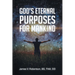 God's Eternal Purposes for Mankind