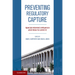 Preventing Regulatory Capture: Special Interest Influence and How to Limit It