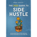The 2022 Guide to Side Hustle: Proven online and offline strategies to make extra money in your spare time