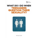 The What Do I Do When Teenagers Question Their Sexuality?