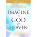 Imagine the God of Heaven Study Guide: Five Sessions on Near-Death Experiences, God's Revelation, and the Love You've Always Wanted