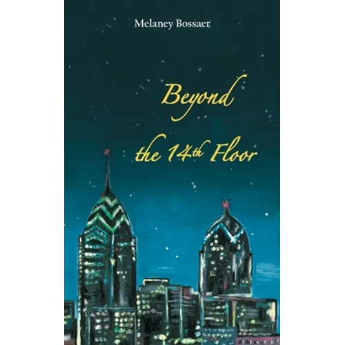 Beyond the 14th Floor