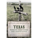 What Lies Beneath: Texas Pioneer Cemeteries and Graveyards