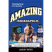 Amazing Indianapolis