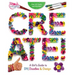 Create!: A Girl's Guide to Diy, Doodles, and Design