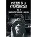 Chillin in a Straightcoat: Based on the Travels of a Mad Man