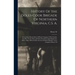 History Of the Doles-Cook Brigade Of Northern Virginia, C.S. A.; Containing Muster Roles Of Each Company Of the Fourth, Twelfth, Twenty-first and Fort