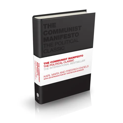 The Communist Manifesto: The Political Classic