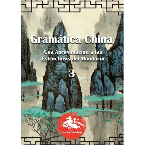 Gramática China (3): Una aproximación a las Estructuras del Mandarín