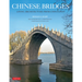 Chinese Bridges: Living Architecture from China's Past