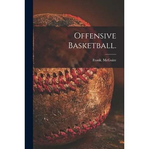 Offensive Basketball.