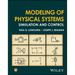 Modeling of Physical Systems: Simulation and Control