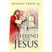 Weekend with Jesus
