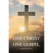 One Christ One Gospel: A Reader's Harmony of the Life of Jesus