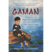 Gaman: The Story of a Japanese American Prisoner in a War That Never Ended