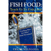 Fish Food: Teach Us To Fish Lord