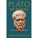 Plato of Athens: A Life in Philosophy