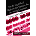 Introducing Difficult Mathematics Topics in the Elementary Classroom: A Teacher's Guide to Initial Lessons