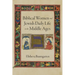 Biblical Women and Jewish Daily Life in the Middle Ages