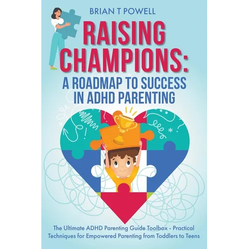 A Roadmap To Success in ADHD Parenting