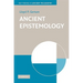 Ancient Epistemology