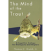 The Mind of the Trout: A Cognitive Ecology for Biologists and Anglers