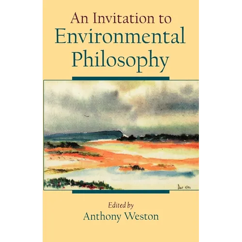 An Invitation to Environmental Philosophy