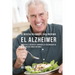 41 Recetas De Comidas Para Prevenir el Alzheimer: Comidas Combatientes de Cáncer Que Lo Ayudarán A Estimular Su Sistema Inmune
