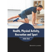 Health, Physical Activity, Recreation and Sport